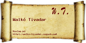 Walkó Tivadar névjegykártya